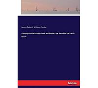 A Voyage To The South Atlantic And Round Cape Horn Into The Pacific Ocean