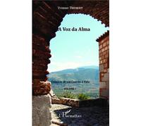 Yvonne Trubert – Crônicas de um Convite à Vida, Volume 7 : A Voz da Alma – Roman – Broché