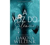 A Voz do Silêncio - Dakota Willink - Auto-Édition - ebook (ePub) - Livre