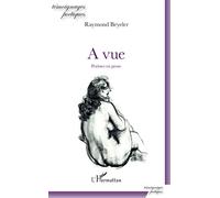 A vue Poèmes en prose - Raymond Beyeler - L'harmattan - broché - Poésie