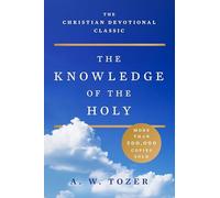 A w Tozer - Knowledge of the Holy - Paperback - G245z