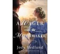 A Wager With The Matchmaker