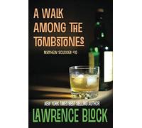A Walk Among The Tombstones