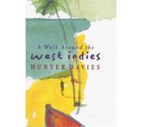 A Walk Around the West Indies Davies, Hunter (Auteur)