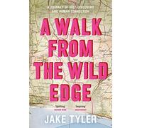 A Walk From The Wild Edge