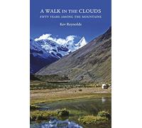 A Walk in the Clouds: 50 Years Among the Mountains