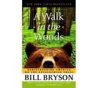 A Walk in the Woods Bill Bryson (Auteur)