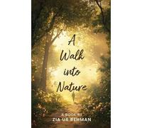A Walk into Nature