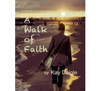 A Walk of Faith: A Study on the Life of Abraham