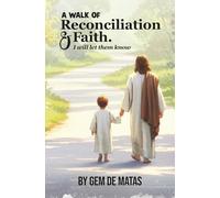 A Walk of Faith and Reconciliation I Will Let Them Know