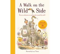 A Walk on the Wild Side: Filled with facts and over 60 creatures