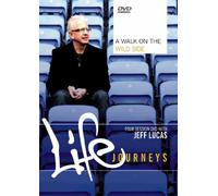 A Walk on The Wild Side: Life Journeys with Jeff Lucas [Import]