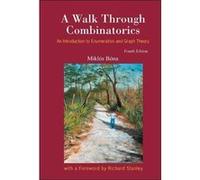 A Walk Through Combinatorics: An Introduction to Enumeration and Graph Theory (4th Edition) - [Livre en VO] Miklos Bona (Auteur)