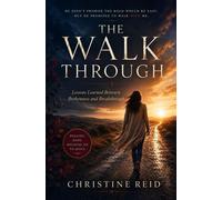 A Walk Through Lessons Learned Between Brokenness and Breakthrough - Christine Reid - Trilogy Christian Publishing - ebook (ePub) - Livre