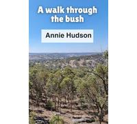 A walk through the bush (a book for dementia patients and those with memory loss)