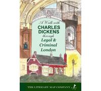 A Walk with Charles Dickens through Legal and Criminal London