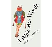 A Walk with Words: A Pilgrim's Poems on the Camino de Santiago