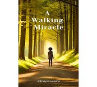 A Walking Miracle