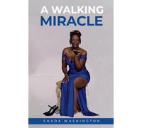 A WALKING MIRACLE
