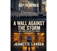A Wall Against the Storm: The Art & Martha Griffith Story