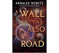 A Wall Is Also a Road - Annalée Newitz - Tor Books - ebook (ePub) - Livre