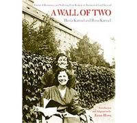 A Wall of Two, S. Mark Taper Foundation Books in Jewish Studies Henia Karmel, Ilona Karmel (Auteur)