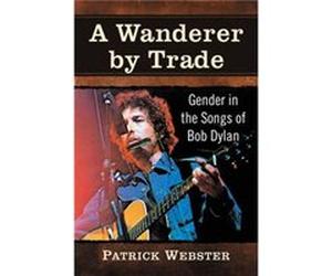 A Wanderer by Trade by Patrick Webster Inconnu (Auteur)