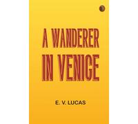 A Wanderer in Venice