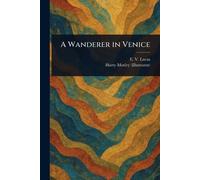 A Wanderer in Venice