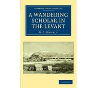 A Wandering Scholar In The Levant