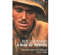 War of Nerves Shephard, Ben (Auteur)