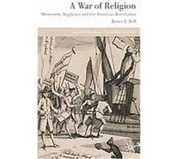 A War of Religion, Studies in Modern History Series James B. Bell (Auteur)