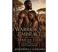 A Warrior's Embrace And Other African Tales