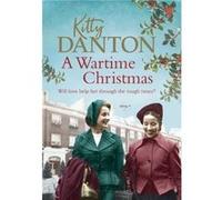 A Wartime Christmas by Kitty Danton Kitty Danton (Auteur)