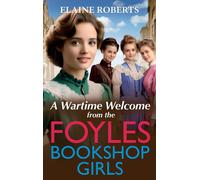 A Wartime Welcome From The Foyles Bookshop Girls