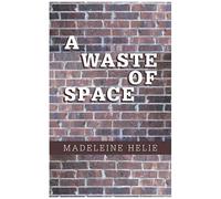 A Waste Of Space