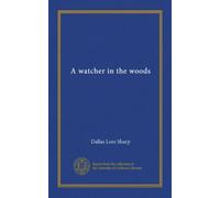 A watcher in the woods (Vol-1)