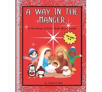 A Way in the Manger: A Christmas Activity Book about Jesus for Children Ages 5-8