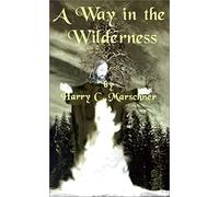 A Way In The Wilderness