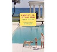 A Way Of Life Like Any Other by Darcy OBrien Darcy O'Brien (Auteur)