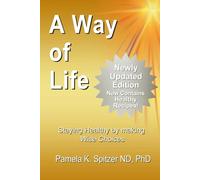 A Way of Life: Staying healthy...by making Wise Choices