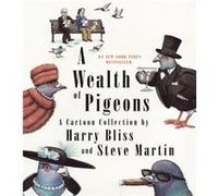 A Wealth of Pigeons by Steve Martin Steve Martin (Auteur)