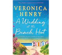 A Wedding at the Beach Hut – Lecture feel-good de l'été de l'auteur top-10 du Sunday Times – Orion