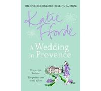 A Wedding in Provence - Katie Fforde - Century - broché - Roman