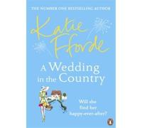 A Wedding in the Country - Katie Fforde - Century - Poche - Roman