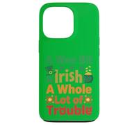 A Wee Bit Irish A Whole Lot of Trouble St Patrick Day Coque pour iPhone 13 Pro