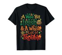 A Wee Bit Irish & A Whole Lot of Trouble St Patrick Day T-Shirt