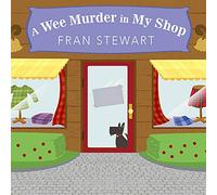 A Wee Murder in My Shop (The ScotShop Mysteries)