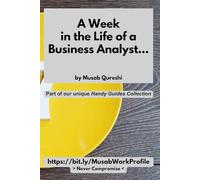 A Week in the Life of a Business Analyst...