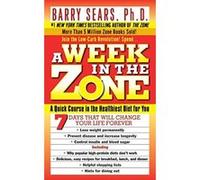 A Week in the Zone Barry Sears (Auteur)